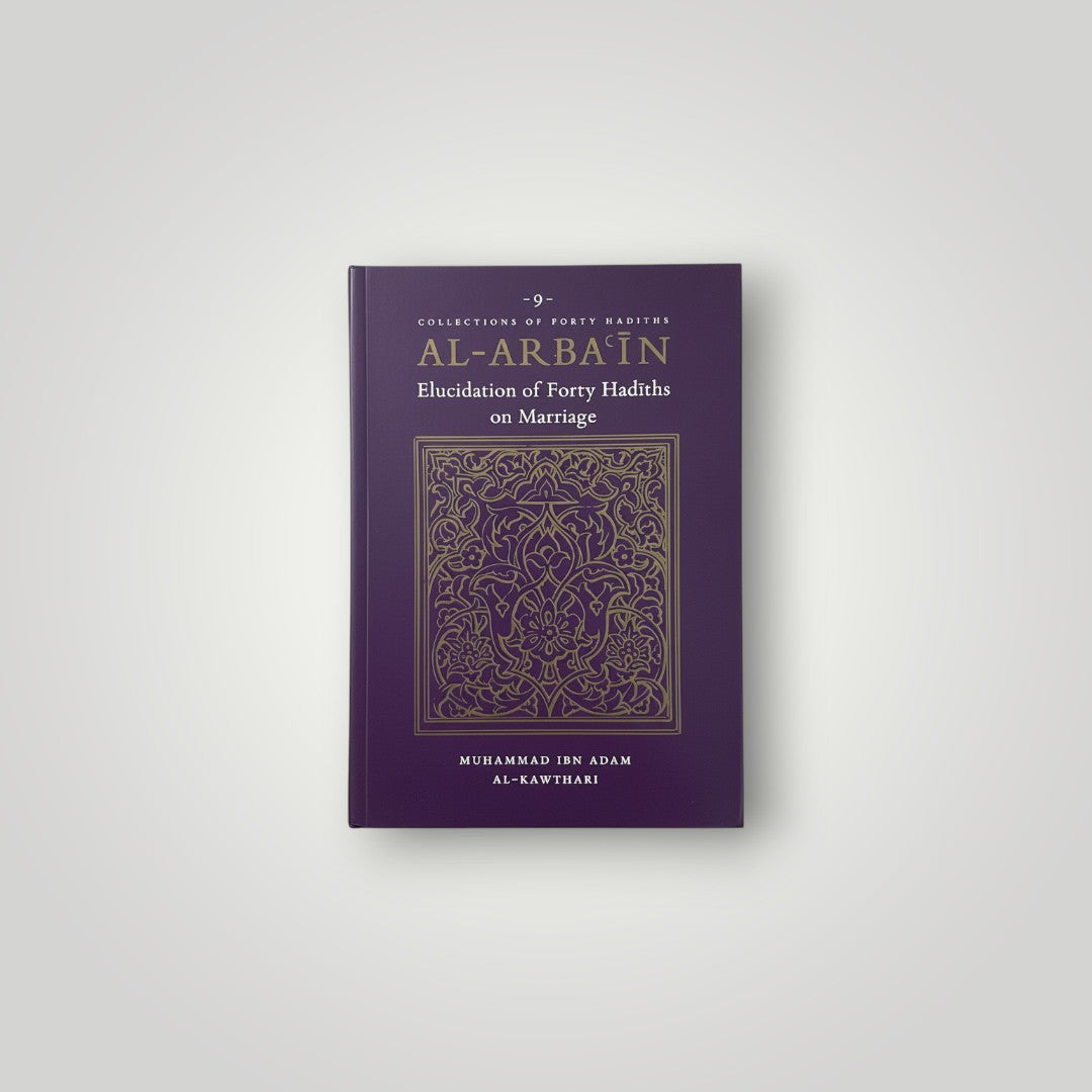 Al‑Arba'in - Forty Hadiths on Marriage