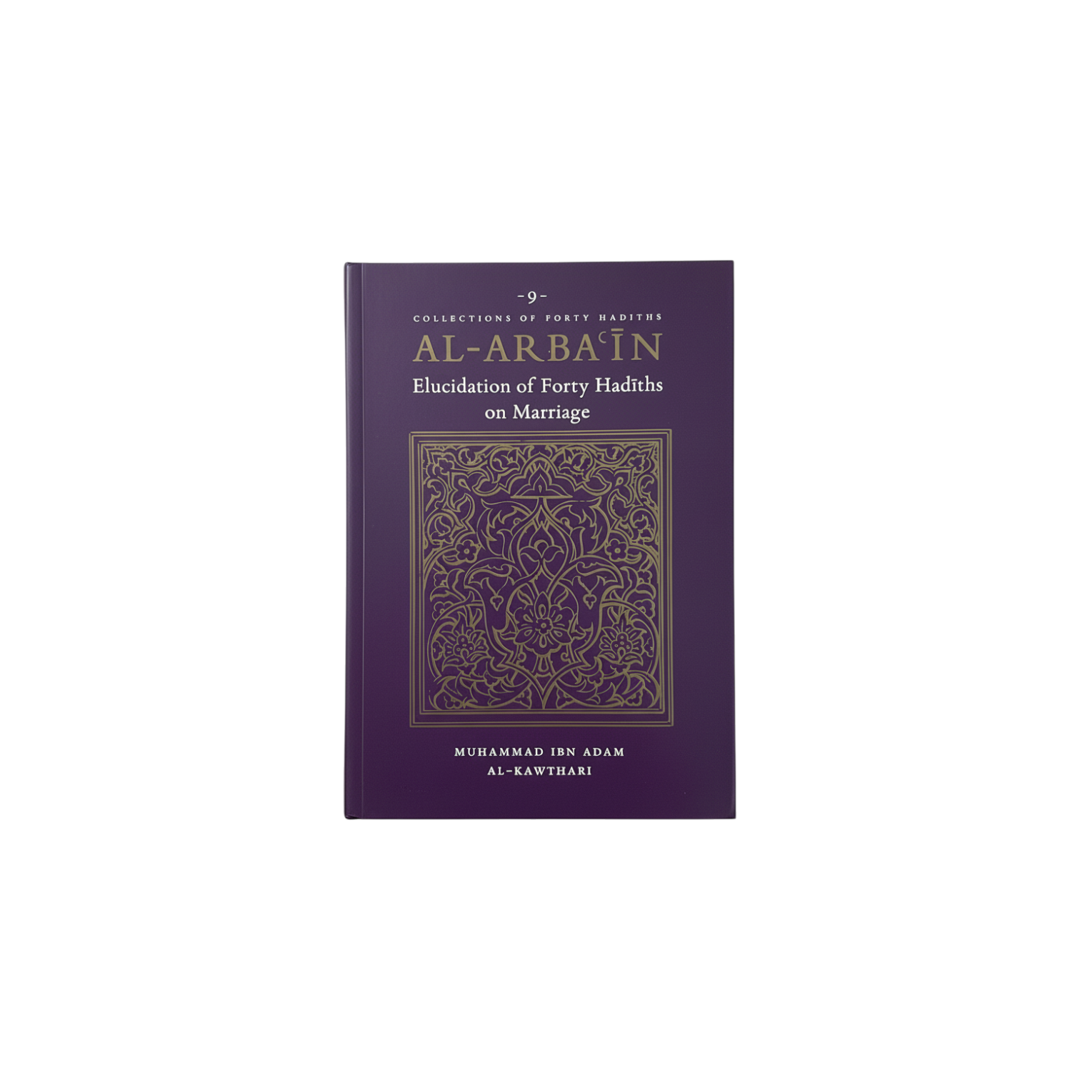 Al‑Arba'in - Forty Hadiths on Marriage