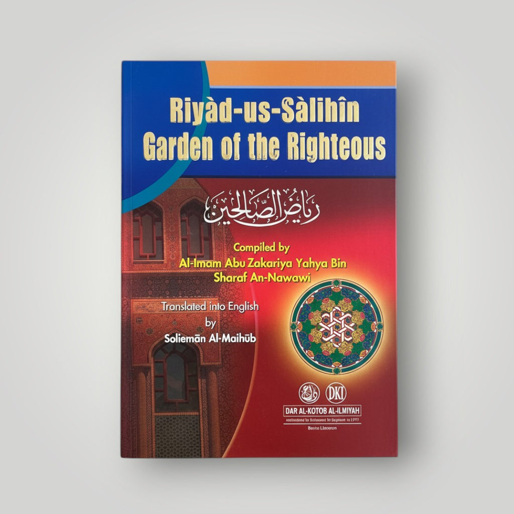 Riyad us‑Salihin - Garden of the Righteous (an‑Nawawi)